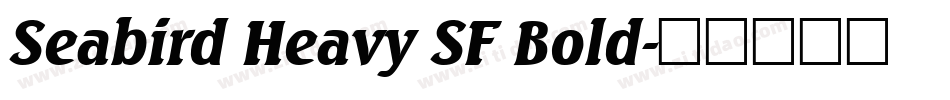 Seabird Heavy SF Bold字体转换